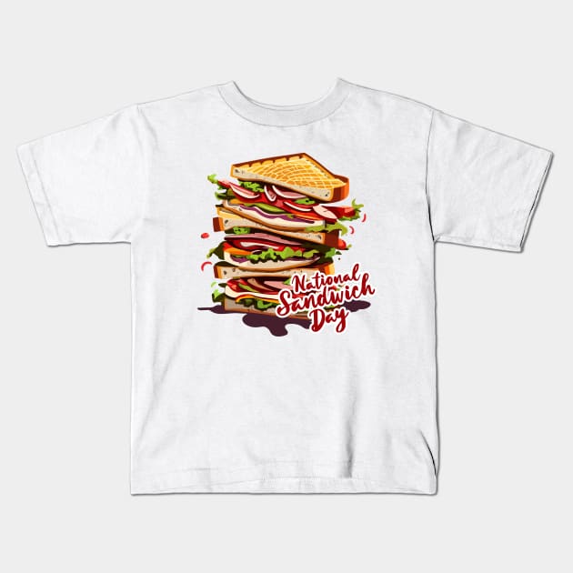 National Sandwich Day – November Kids T-Shirt by irfankokabi